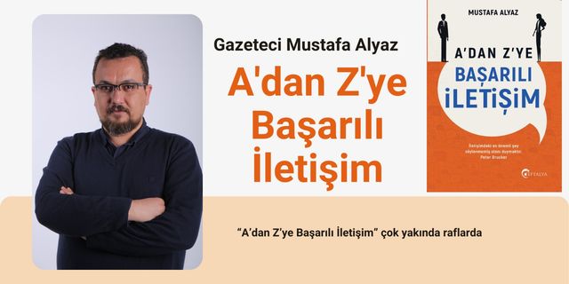 Gazeteci Alyaz'ın İlk Kitabı Çok Yakında Tüm Kitapçılarda