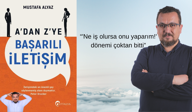 “A’dan Z’ye Başarılı İletişim” Türkiye'de Seçkin Kitapçılarda!